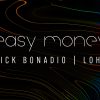 "Easy Money" é o primeiro lançamento da DJ Lohr pelo selo de Rick Bonadio